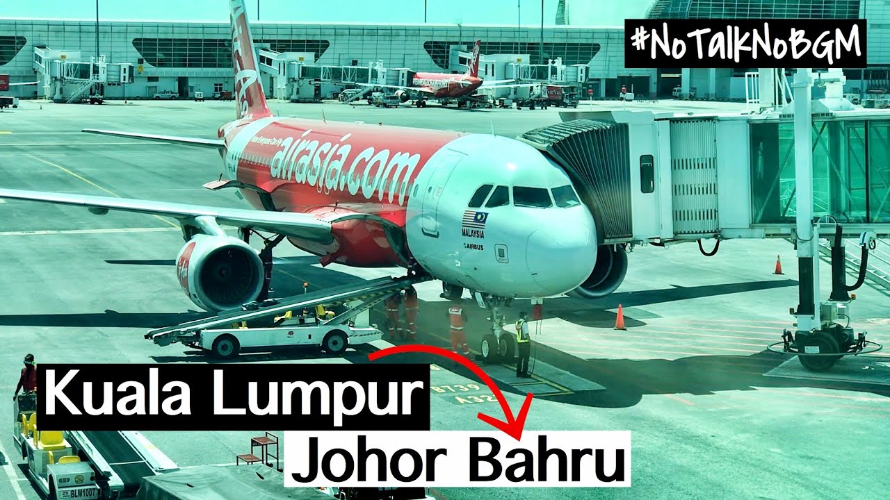 AIR ASIA AK6042 TRIP REPORT KUALA LUMPUR TO JOHOR BAHRU #NoTalkNoBGM