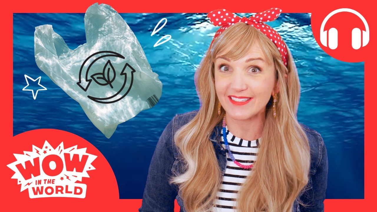 Learn How Ocean Microbes Can Eat Plastic! 🔎 🌊 | LISTEN KIDS PODCAST 🎧 | Wow in the World EPISODE