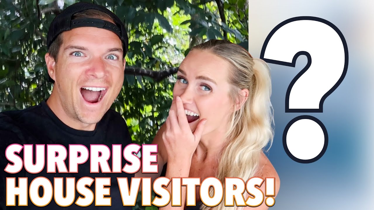 UNEXPECTED SURPRISE HOUSE VISITORS!! 🥳 WE DIDN'T KNOW THEY WERE COMING! PANAMA VISITORS! 🙈