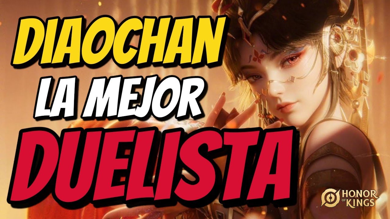 LA MEJOR DUELISTA DEL JUEGO!⚠️ - Diaochan es imparable! - Domina la Clash lane - Honor Of Kings