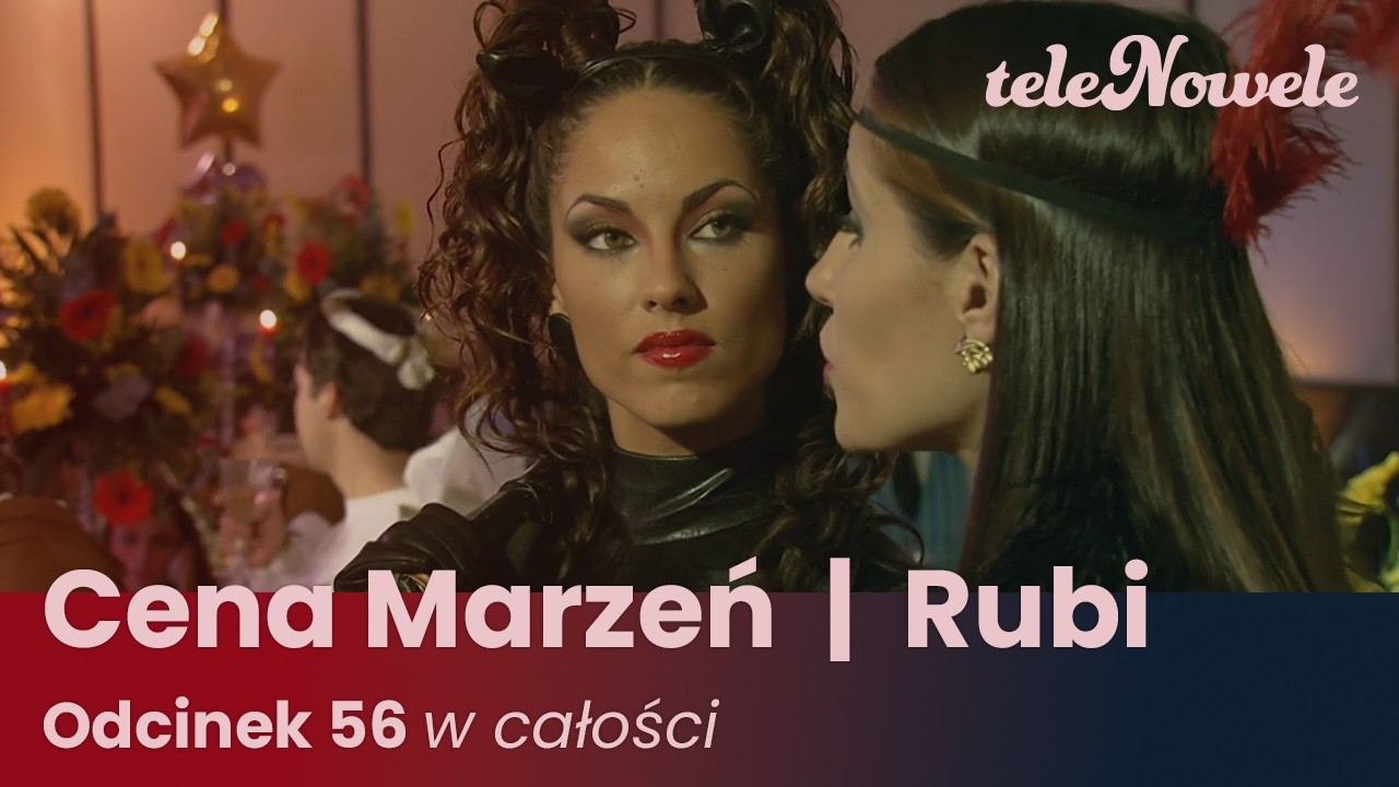 Cena marzeń I Rubi | Odcinek 56 | Cały Odcinek