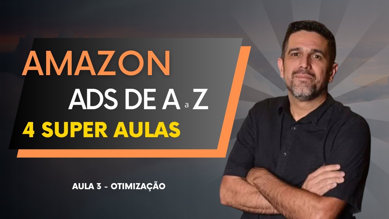 Otimização de Campanhas de Amazon ADS: Dicas e Estratégias Essenciais!