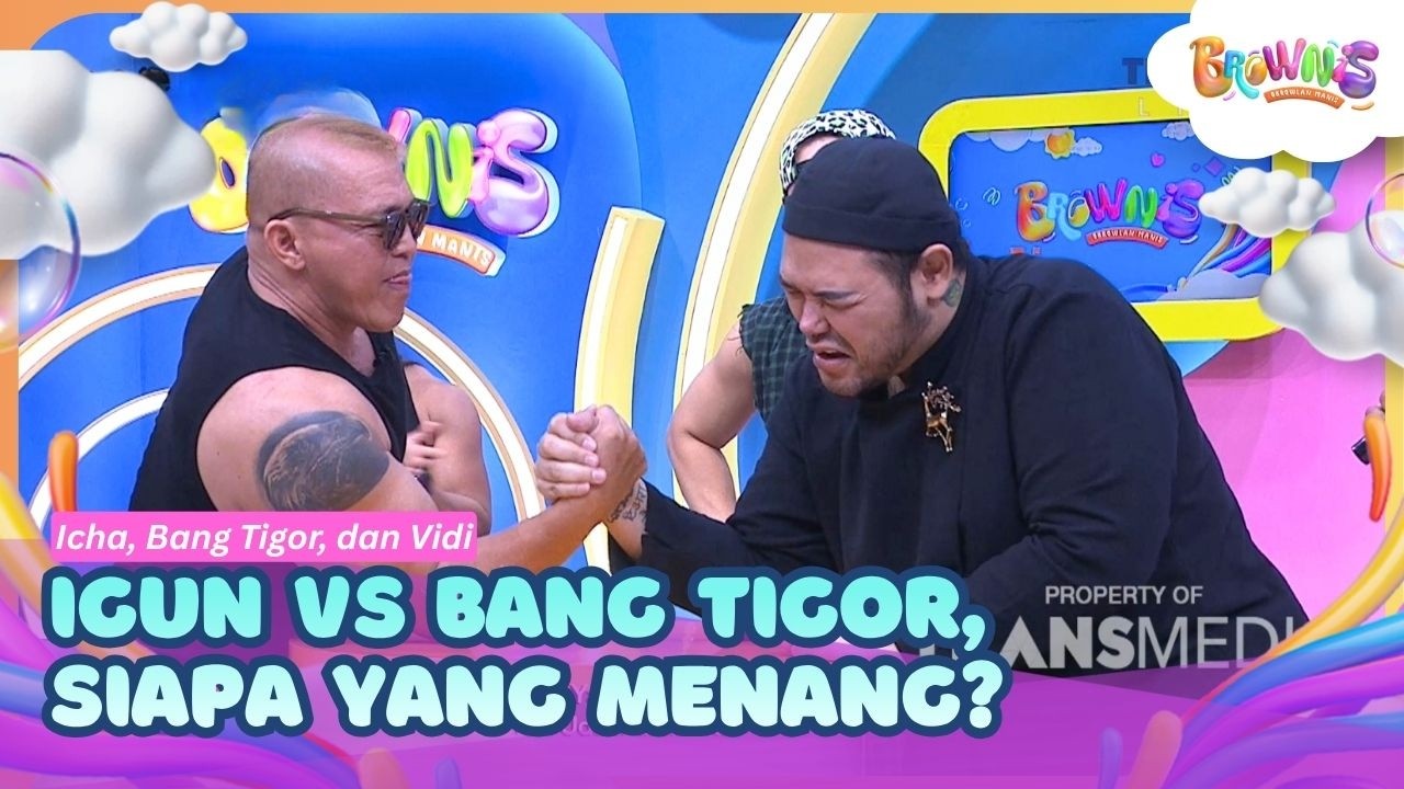 [FULL] Adu Panco Igun VS Bang Tigor, Siapa yang Menang? - BROWNIS (16/06/26)