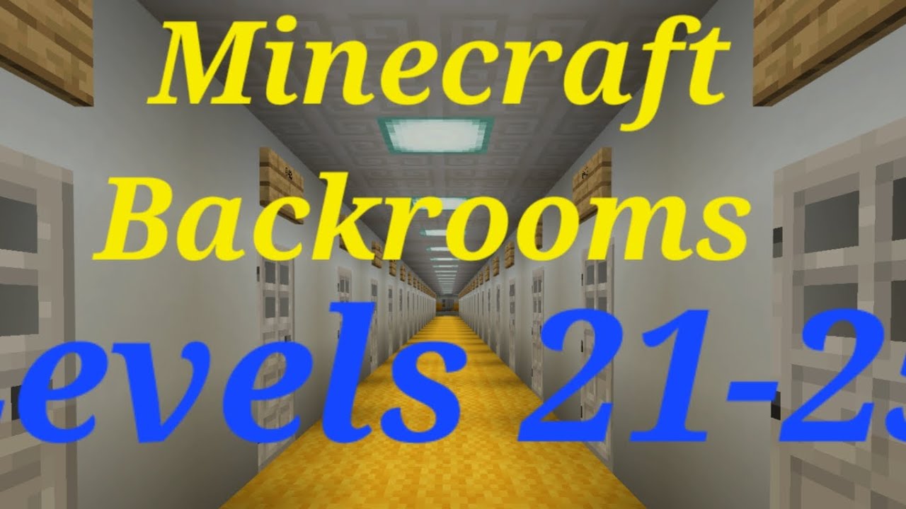 Minecraft Backrooms levels 21-25