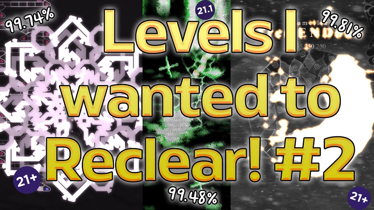 Levels I Wanted To Reclear! (#2)