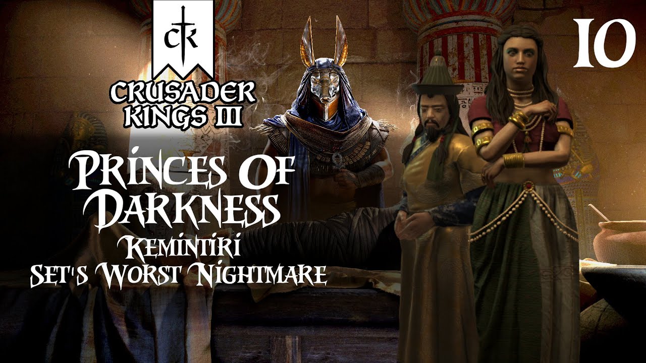 Fighting Everyone Else's Wars - Kemintiri #10 Setite - Princes Of Darkness - Crusader Kings 3