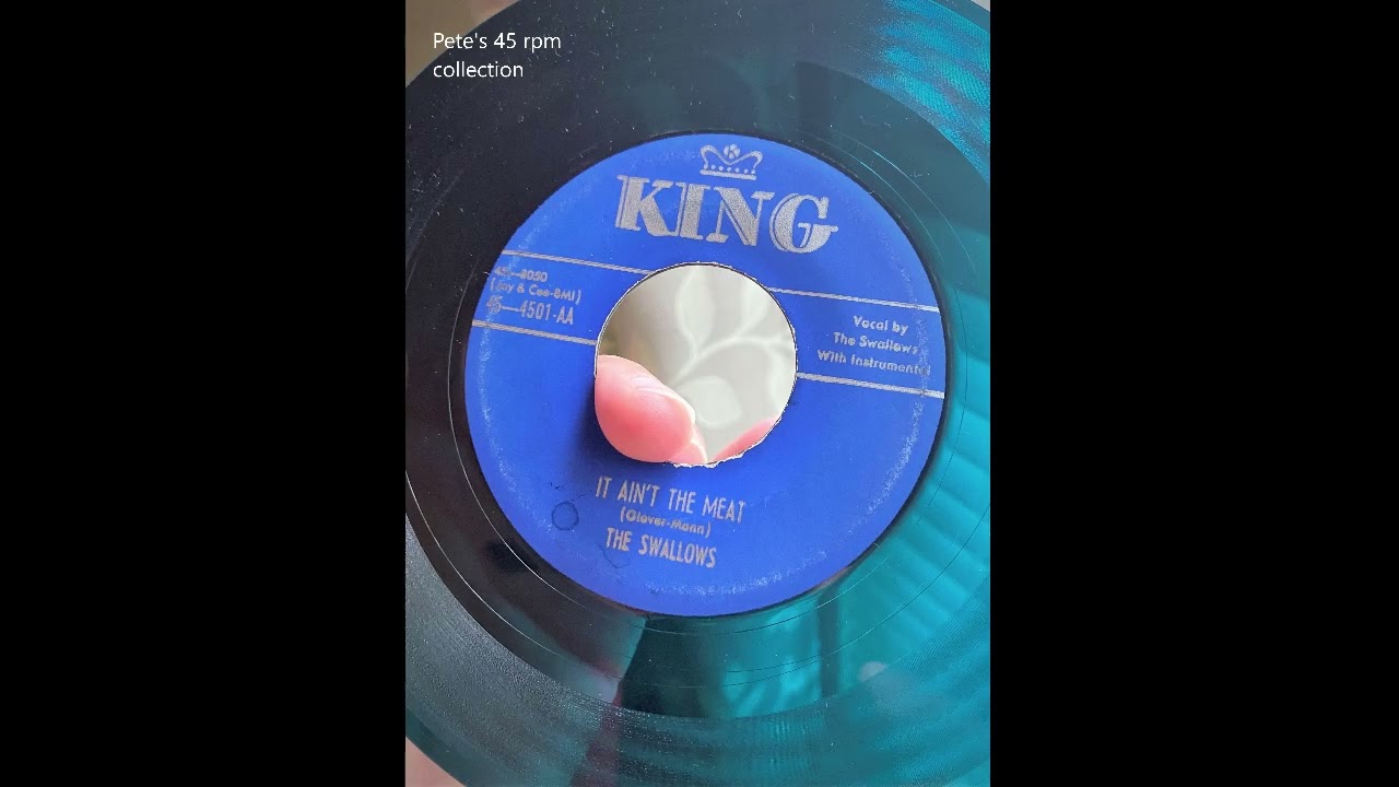 Eternally/It Ain’t The Meat by The Swallows on King 4501 from 1951