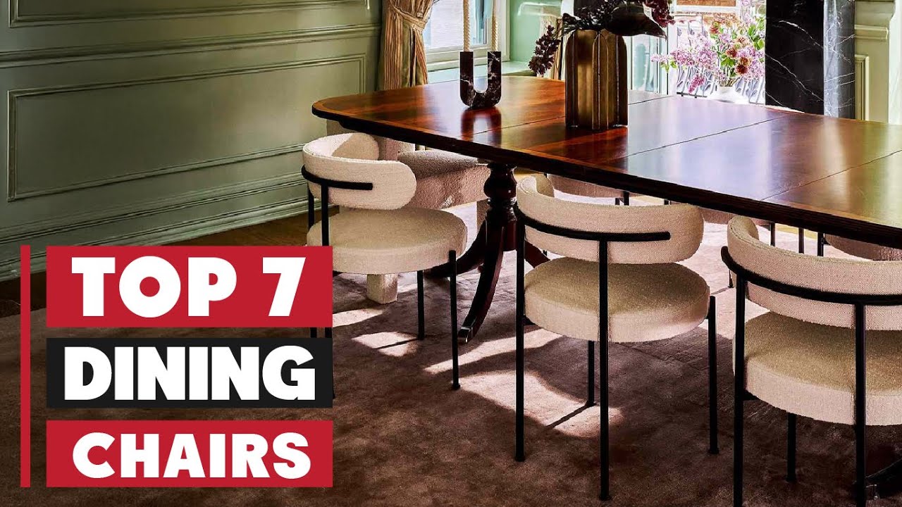 Top 7 Dining Chairs for 2025: Stylish & Comfortable Options