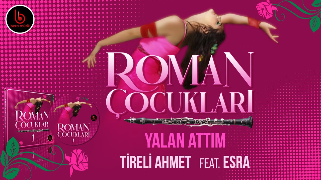Yalan Attım | Tireli Ahmet Feat.Esra | Roman Çocukları | Roman Çocukları  █▬█ █ ▀█▀ ♫2022♫