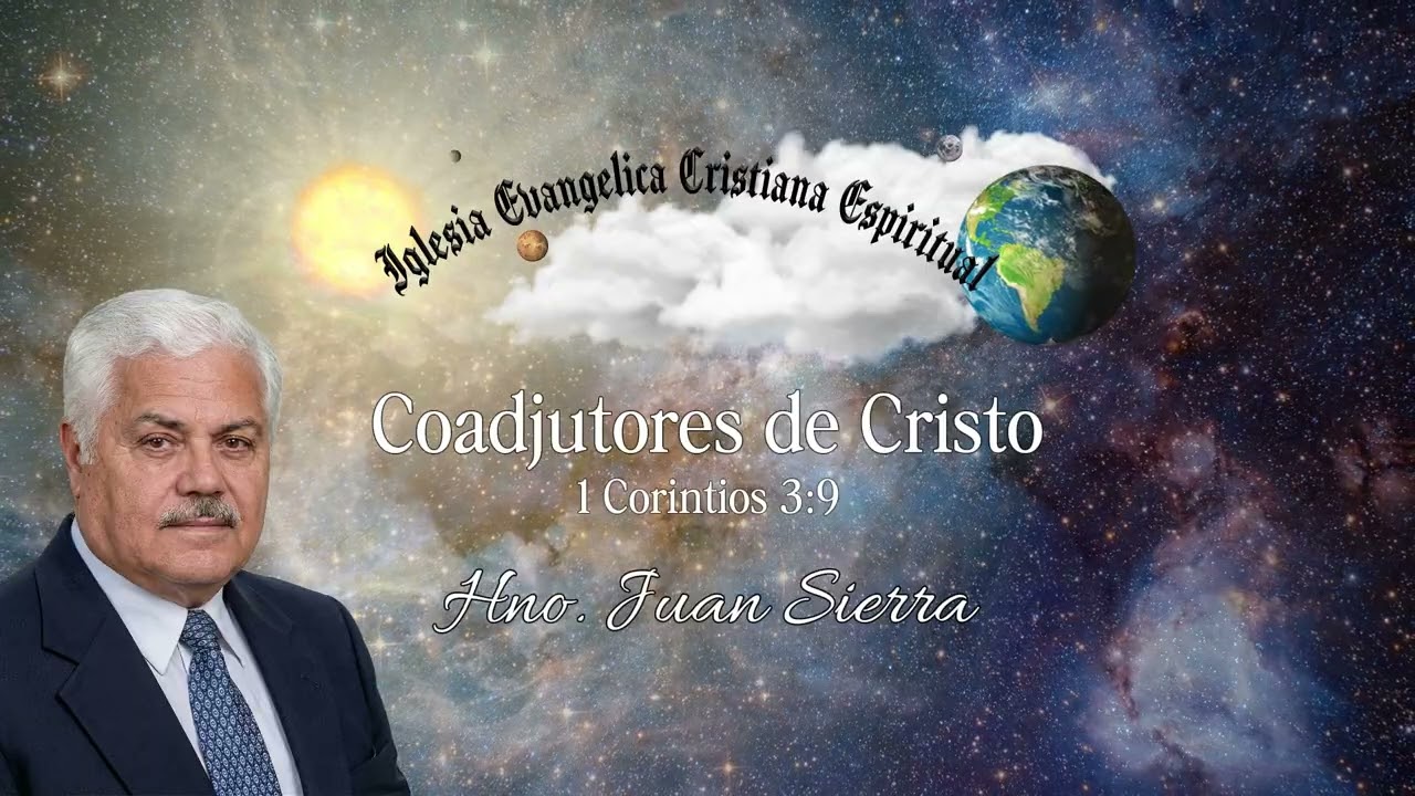 Predicación Cristiana IECE: Coadjutores de Cristo – Hno. Juan Sierra