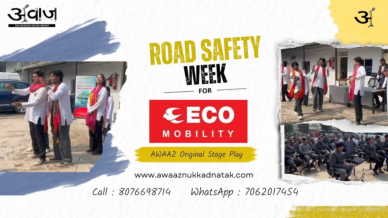 Road Safety Week : Eco Mobility (AWAAZ - The Nukkad Natak group) 