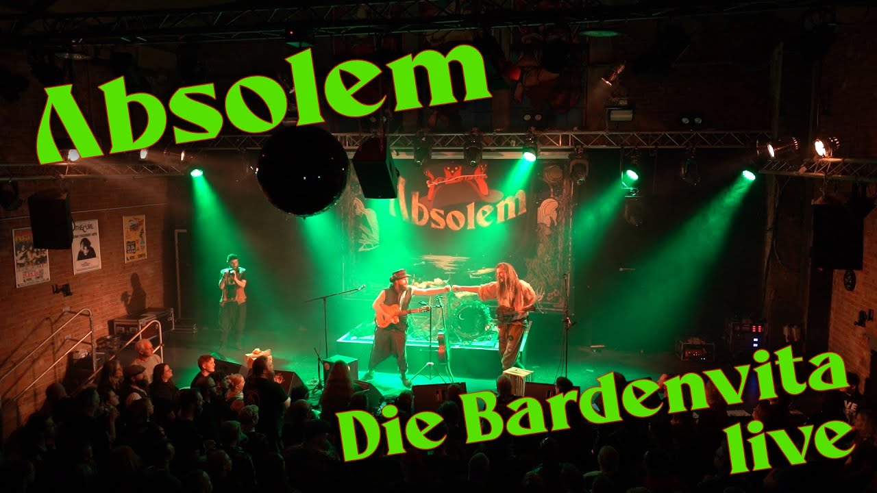 Absolem - Die Bardenvita (live in Oberhausen)