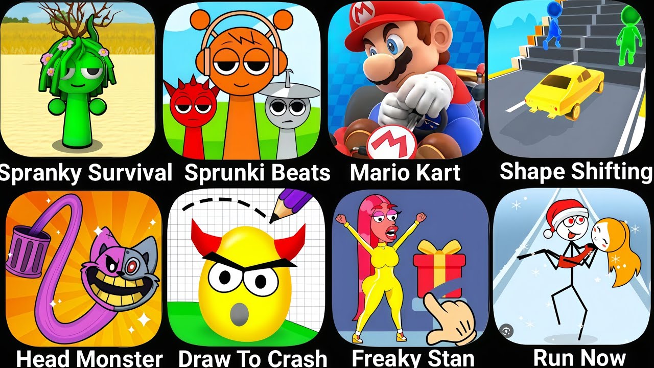Spranky Survival, Sprunki Beats, Mario Kart, Shape Shifting, Head Monster, Draw To Crash, Run Now