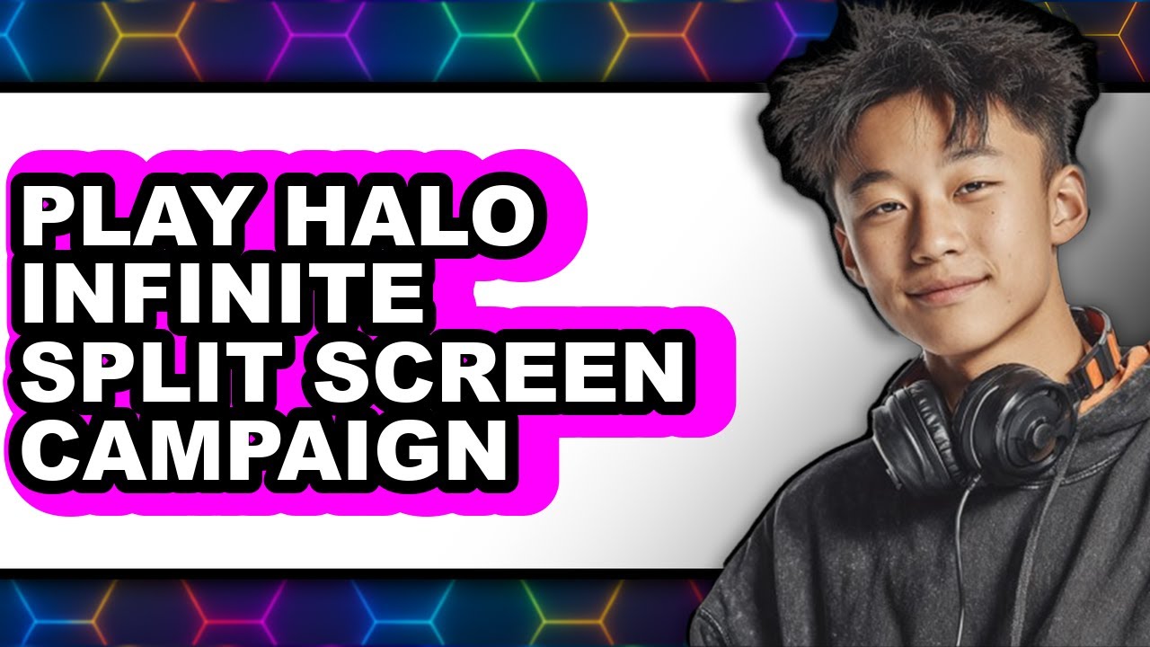 How To Play Halo Infinite Split Screen Campaign - Full Guide