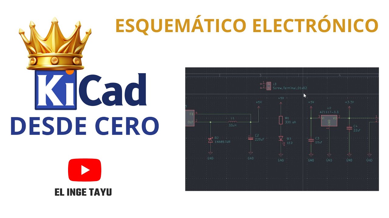 Curso de Diseño Electrónico - Creación de un Esquemático en KiCad || PARTE 9