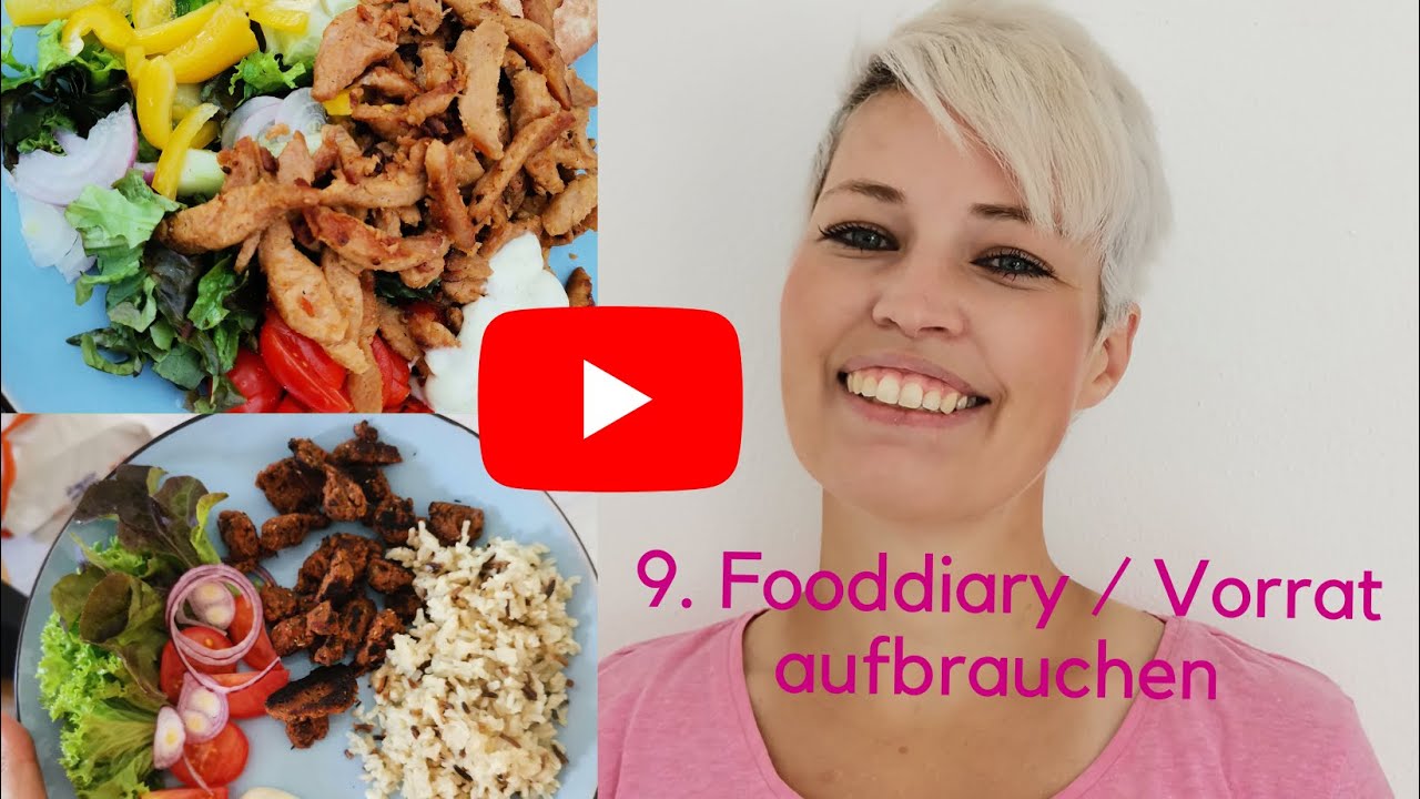 9. Fooddiary / Was ich in einer Woche esse / Vorrat aufbrauchen
