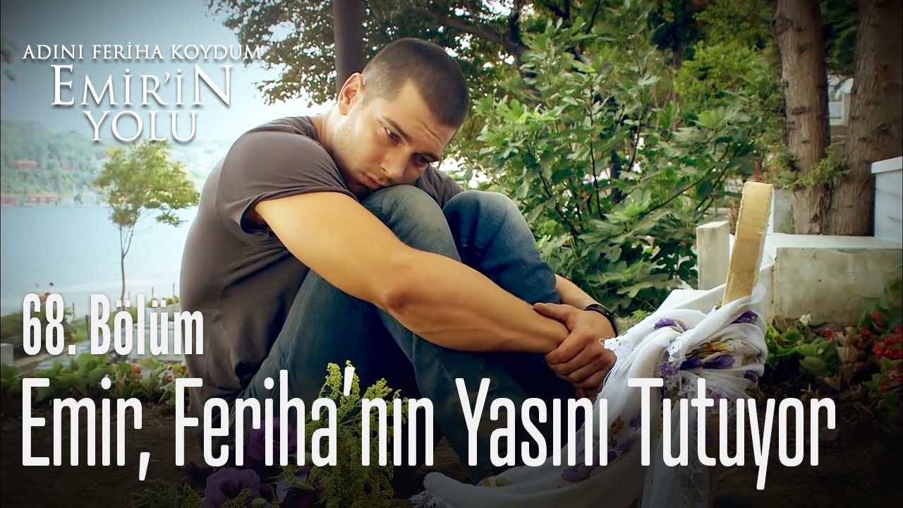 Emir, Feriha'nın yasını tutuyor - Adını Feriha Koydum Emir'in Yolu 68. Bölüm