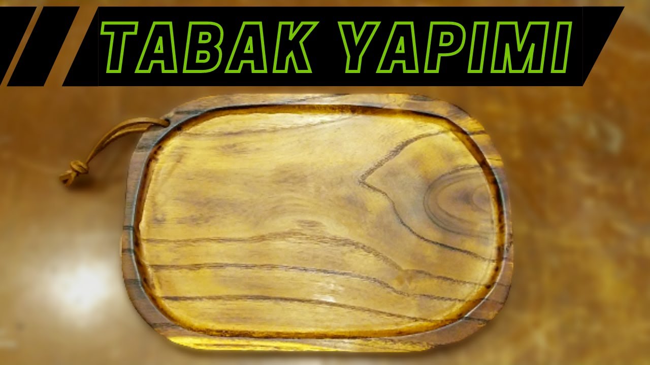 SUNUM TABAĞI YAPIMI!!! NASIL AHŞAPTAN SUNUM TABAĞI YAPILIR!!!