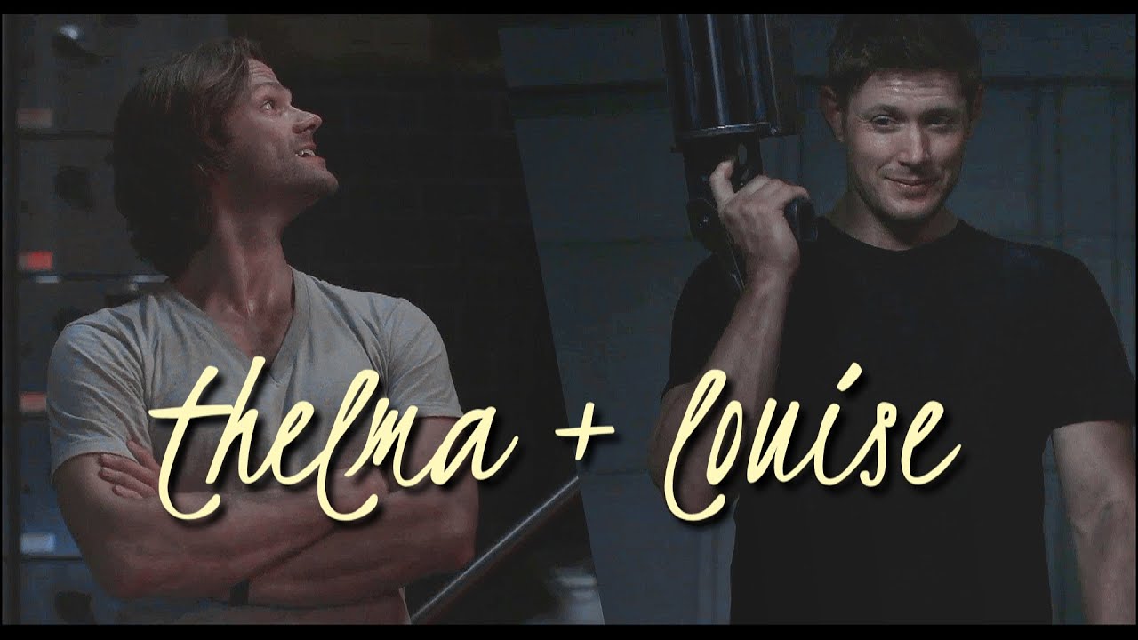 sam and dean | thelma + louise