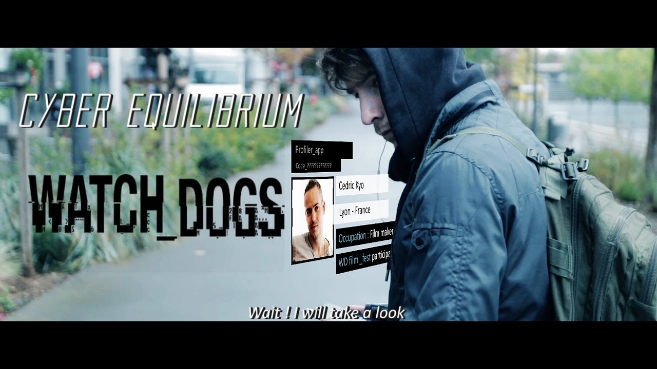 WATCH DOGS 3 SHORT FILM - CYBER EQUILIBRIUM