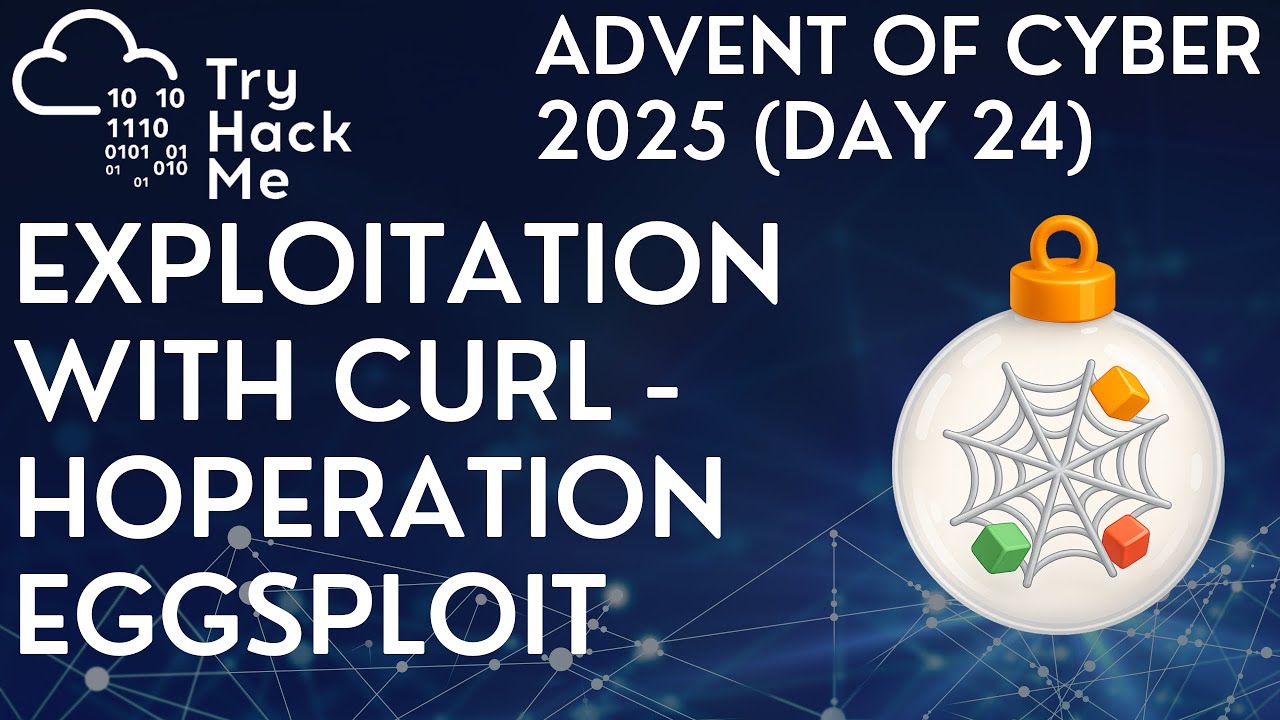TryHackMe: Начало киберпространства 2025 (День 24): Эксплуатация с помощью cURL - Hoperation Eggs...