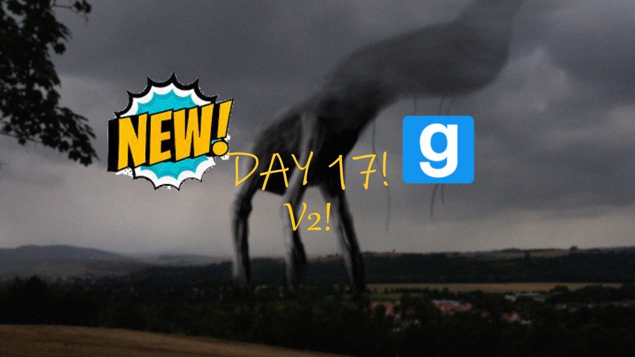 *NEW* Day 17 V2! (Garry's Mod)