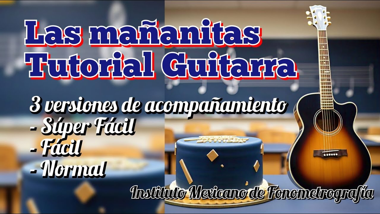 Las Mañanitas Tutorial Guitarra de Acompañamiento