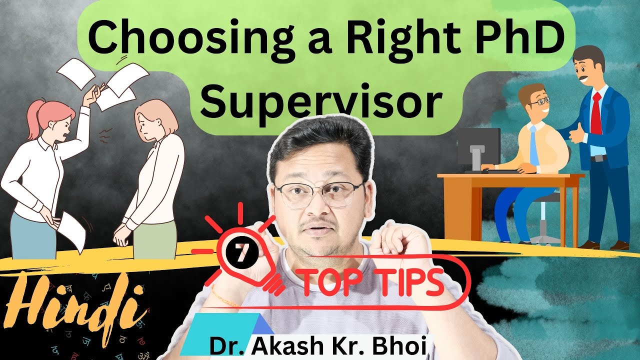 7 Secrets to Choose the Right PhD Supervisor || PhD in India || Hindi || 2023 || Dr. Akash Bhoi