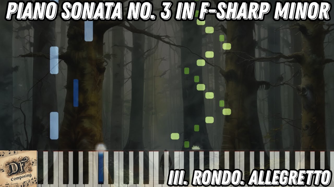 Piano Sonata No. 3 in F-Sharp minor. III. Rondo. Allegretto. || New Piano Song || Modern Composer