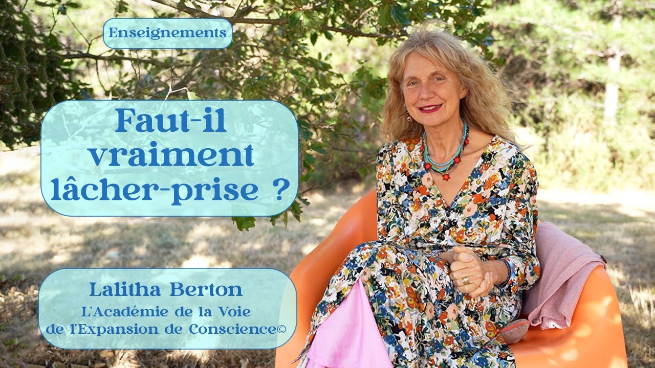 Faut-il vraiment lâcher prise ? - Lalitha Berton