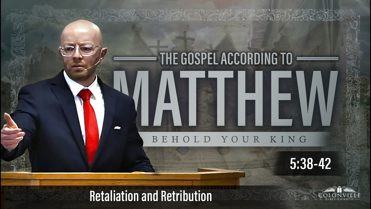 Retaliation & Restitution || Matthew 5:38-42