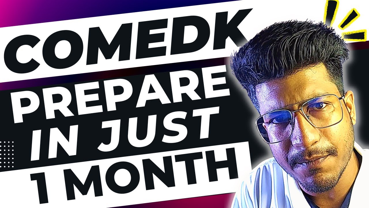 COMEDK 2023 Details | How To Prepare for COMEDK in just 1 MONTH | Important Chapters and tips