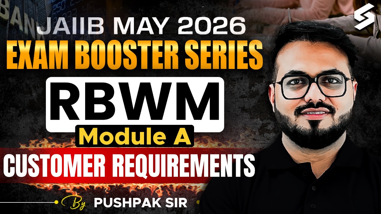 Customer Requirements for JAIIB RBWM 2026 | JAIIB Preparation 2026 | JAIIB May 2026 | Pushpak Sir
