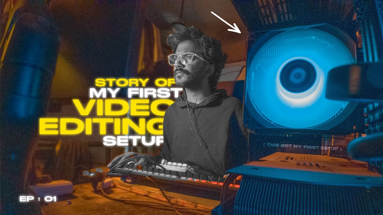 My First Video Editing Setup | Ep 01