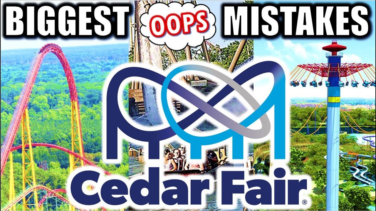 Cedar Fair's Biggest Mistakes