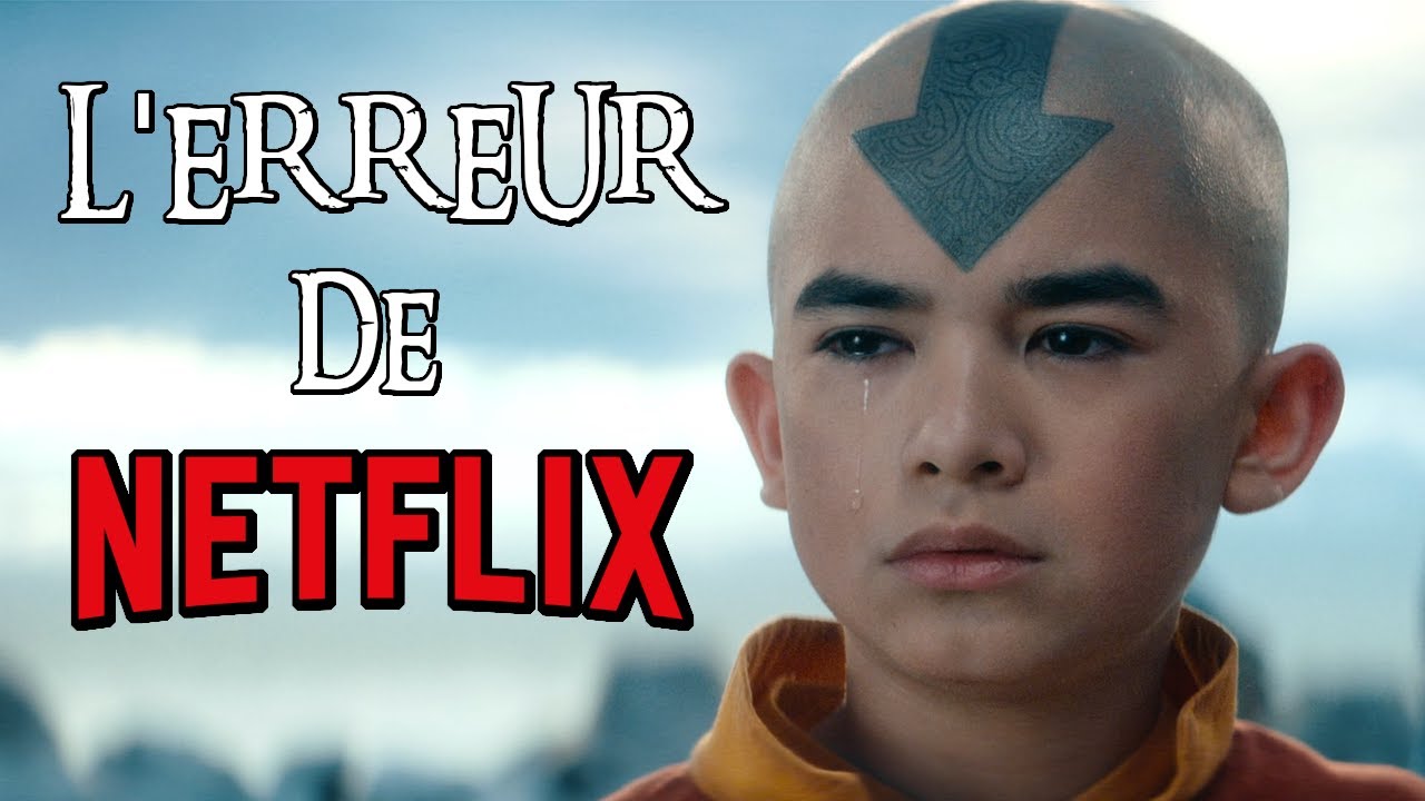 La Série Avatar - L'Erreur de Netflix