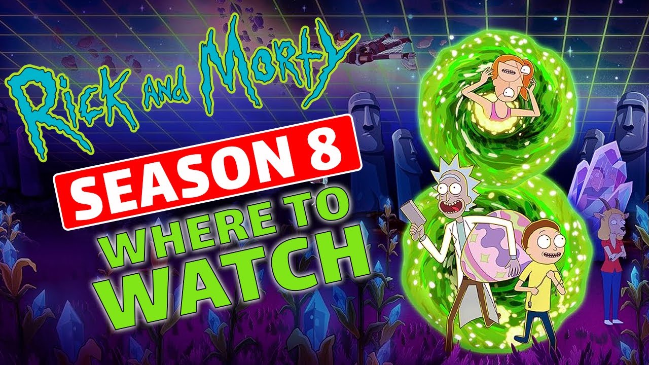 Where to watch Rick and Morty season 8? Streaming details explored !