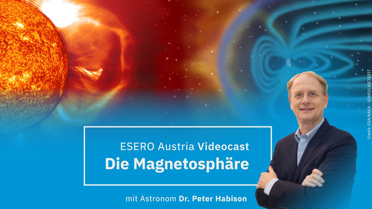 Die Magnetosph&auml;re der Erde - Videocast mit Peter Habison - 03