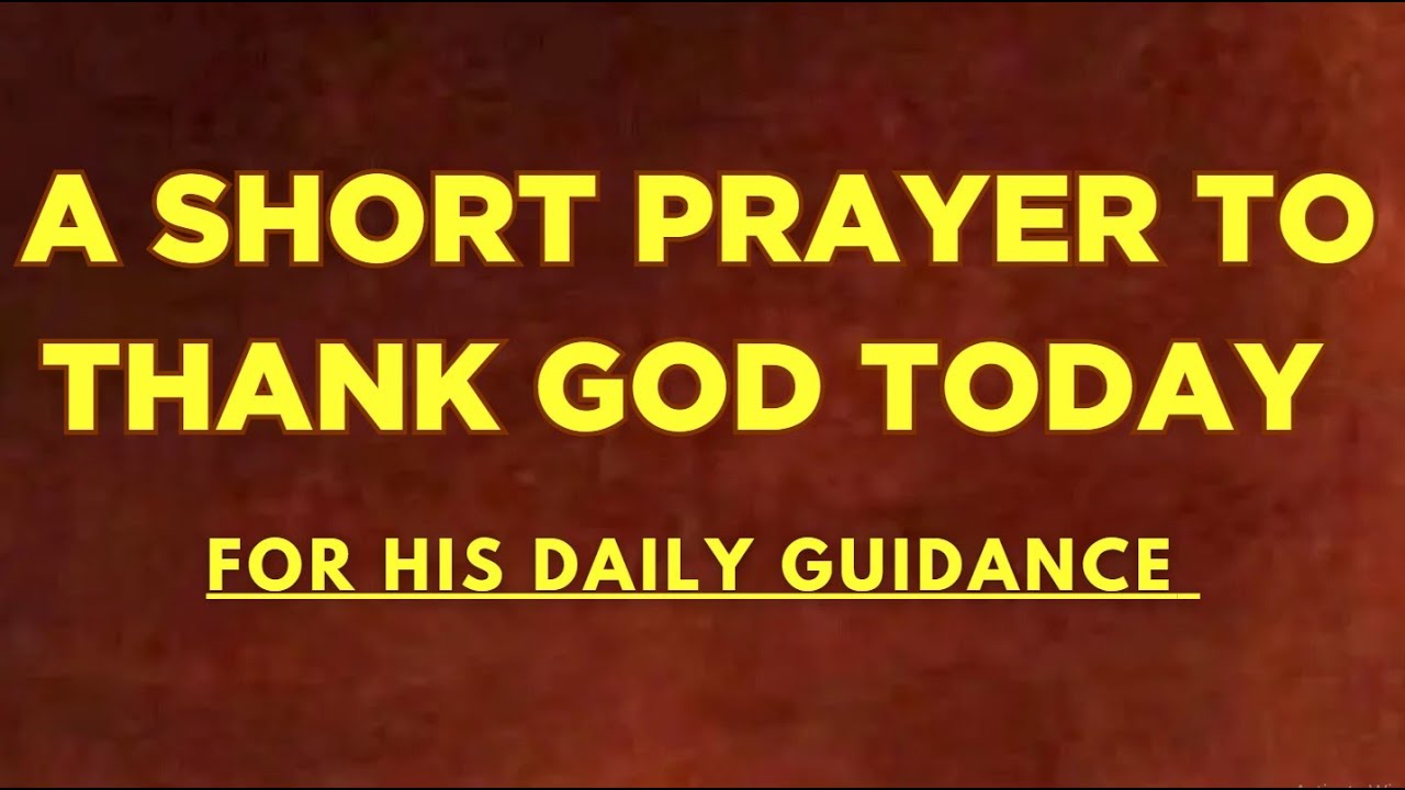 A Short Prayer of Gratitude,  Wisdom and Purpose 