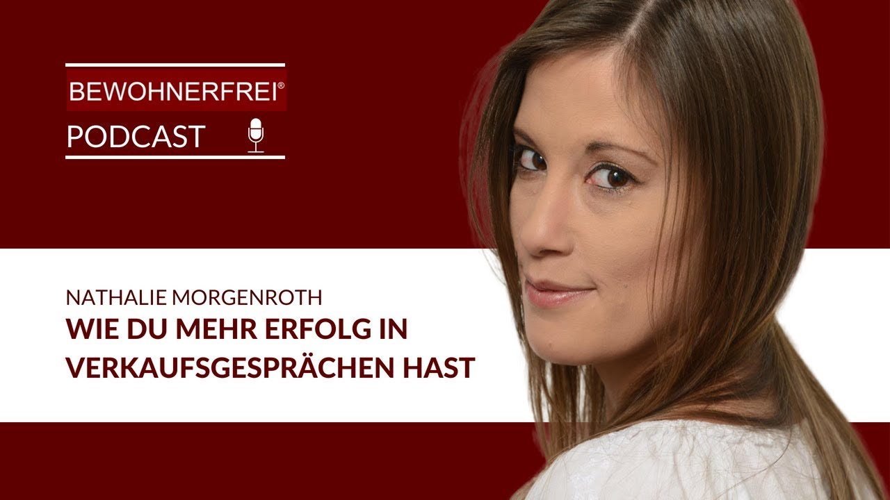 Wie Du mehr Erfolg in Verkaufsgesprächen hast - Nathalie Morgenroth | Tobias Beck