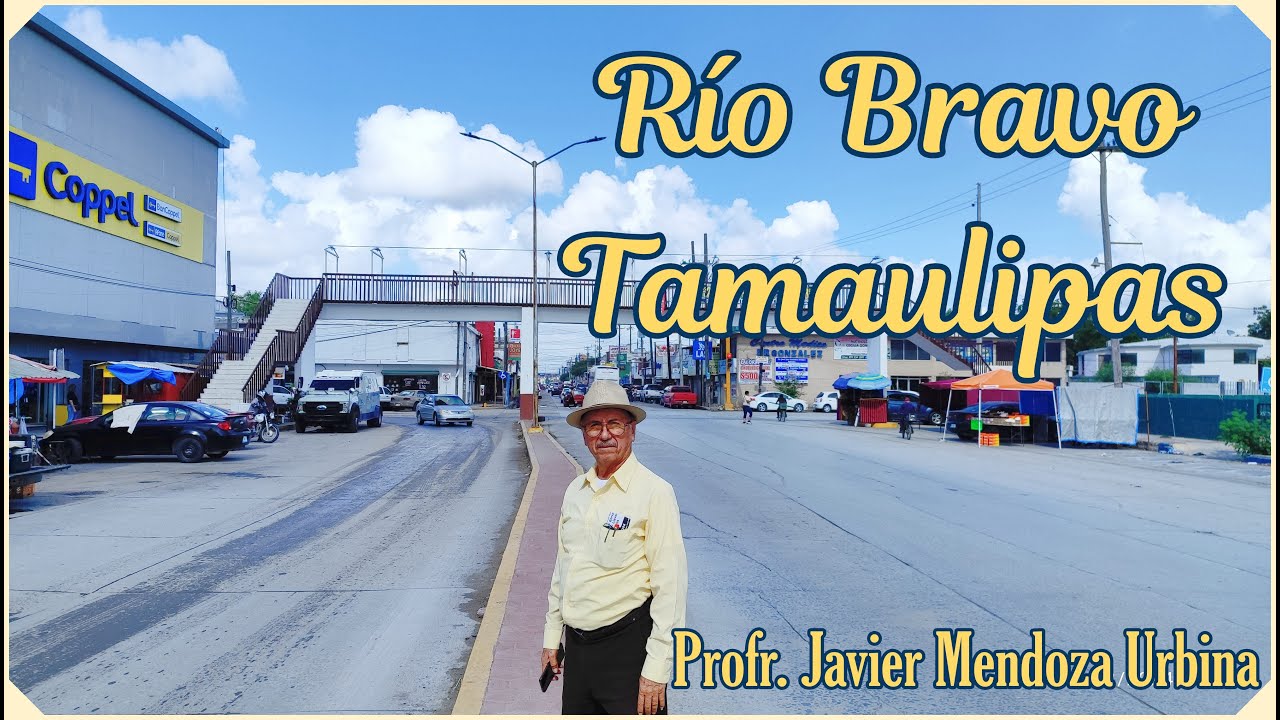 Rio Bravo Tamaulipas. Profr. Javier Mendoza Urbina.  2025.