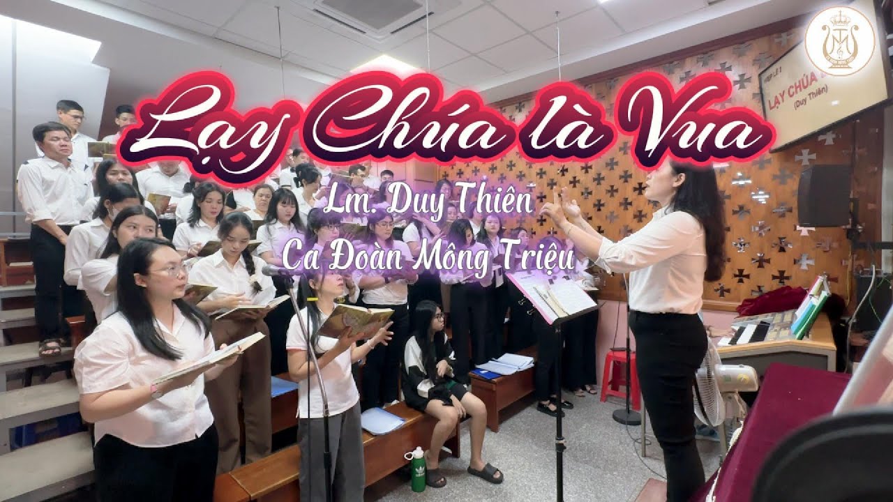 LẠY CHÚA LÀ VUA | Lm. Duy Thiên | Ca Đoàn Mông Triệu | Giáo Xứ Fatima Bình Triệu