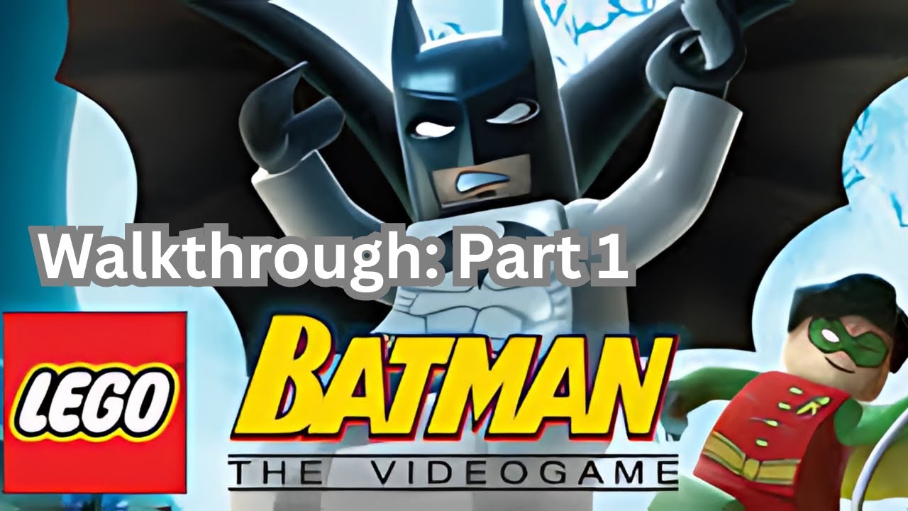 Lego Batman: The Videogame Walkthrough: Part 1. (The Beginning )