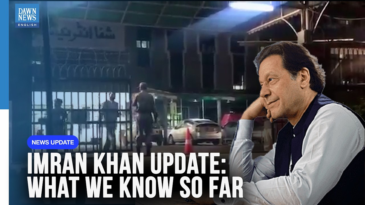 Imran Khan Update: What We Know So Far