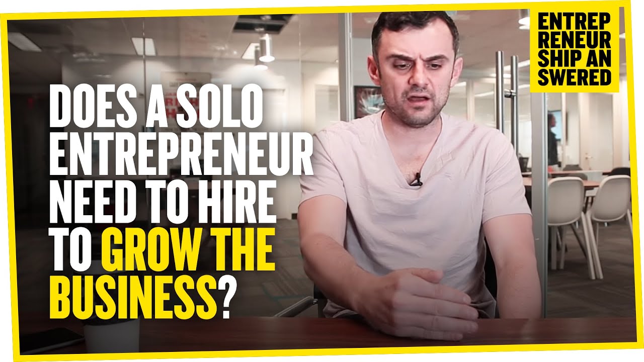 Does a Solo Entrepreneur Need to Hire to Grow the Business?