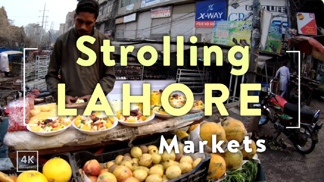 [4K] Strolling Lahore Markets &rarr; Lahore  Markets Vibes  🇵🇰 Pakistan Rural Life  🇵🇰 4K60fps