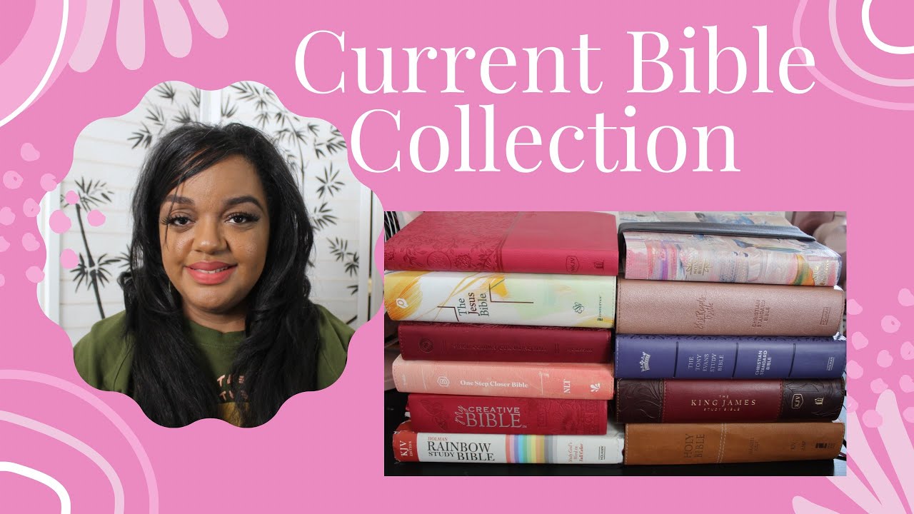 Bible Collection Update/How I Use Each Bible