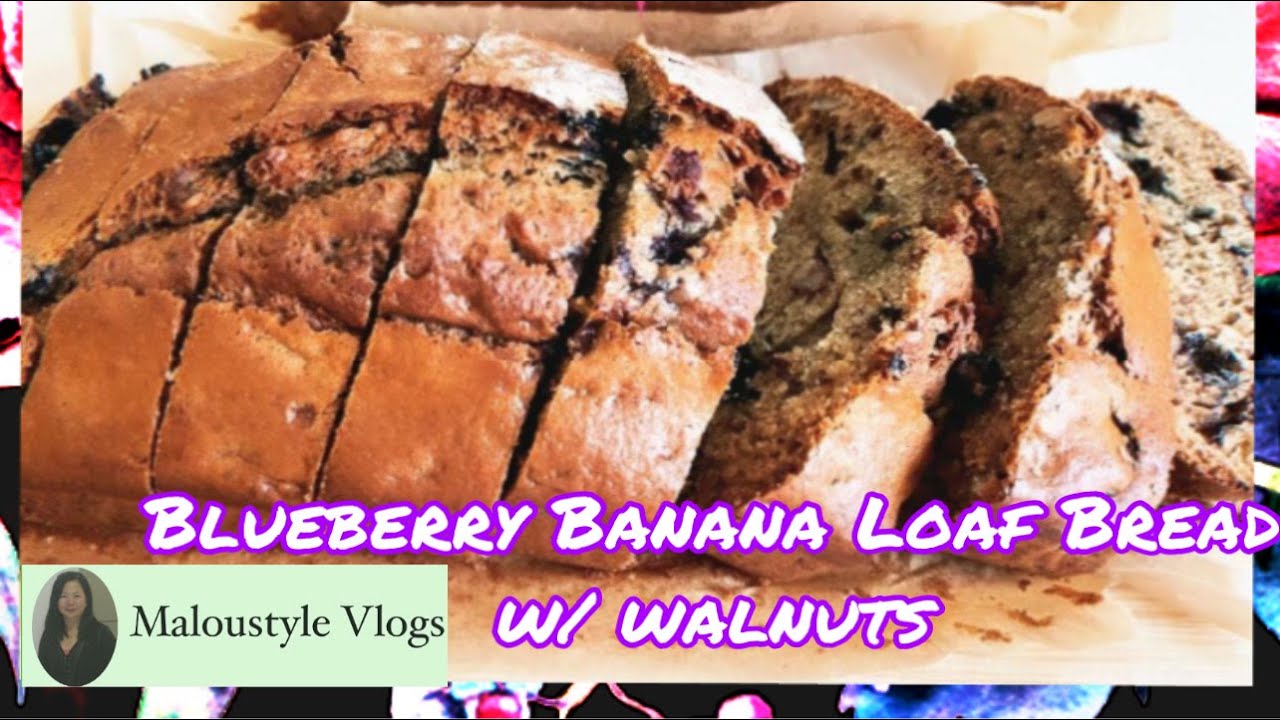 Blueberry Banana Loaf Bread w/ Walnuts