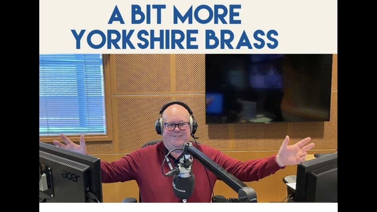 A Bit More Yorkshire Brass #284