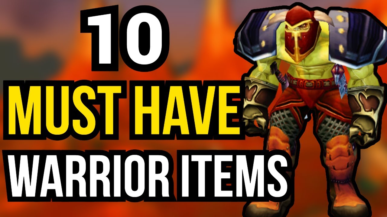 10 Items You NEED For Your Warrior | Classic WoW